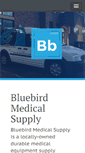 Mobile Screenshot of bluebirdmedicalsupply.com